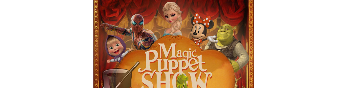 Magic Puppet Show, ilk