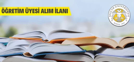 Selçuk Üniversitesi Akademik Personel Alacak