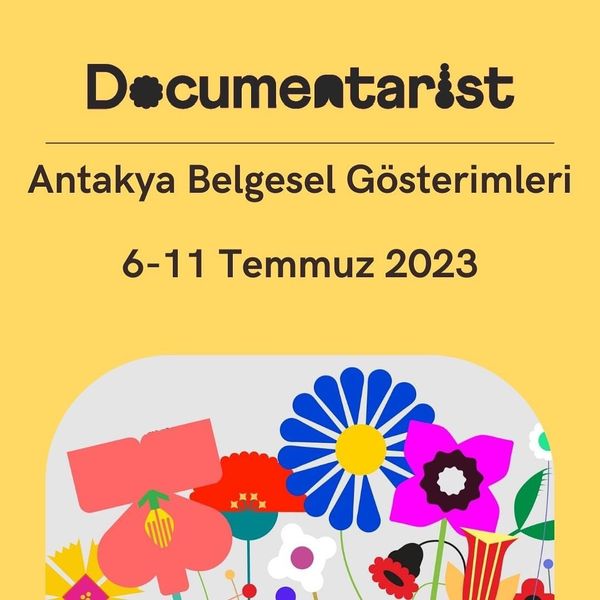 Documentarist’in Antakya belgesel gösterimleri