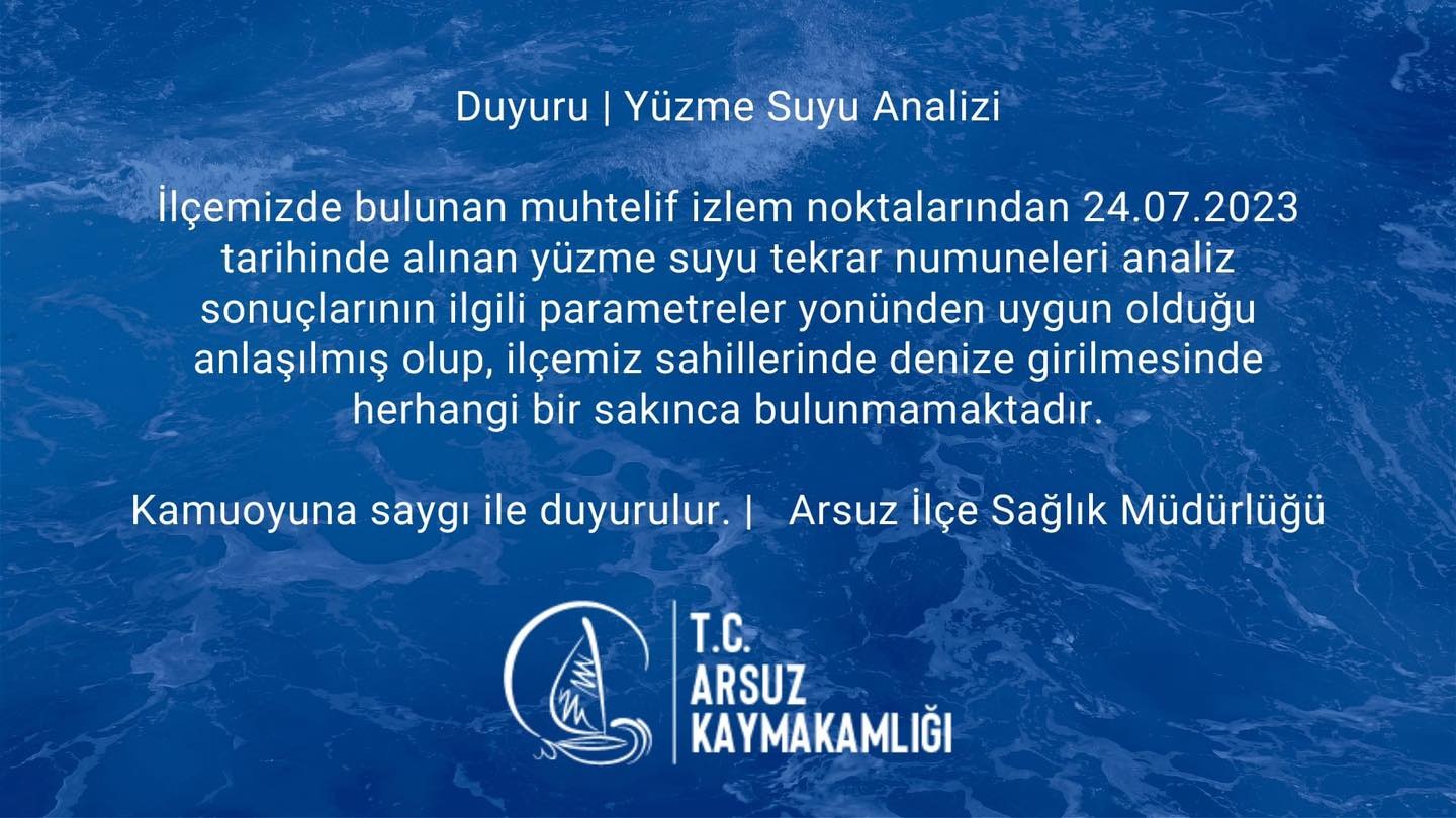 Arsuz İlçesinde deniz suyunun temiz olmadığı ve denize girmenin sağlık