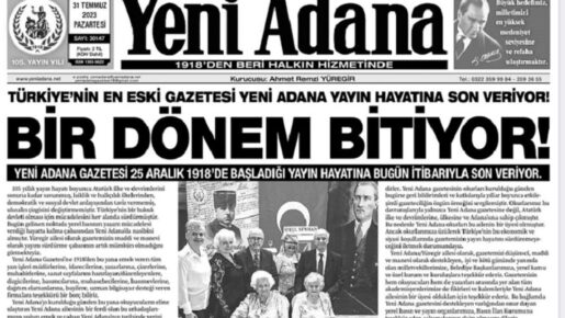 Yeni Adana Gazetesi, 105 Yıllık Yayın Hayatına Son Veriyor