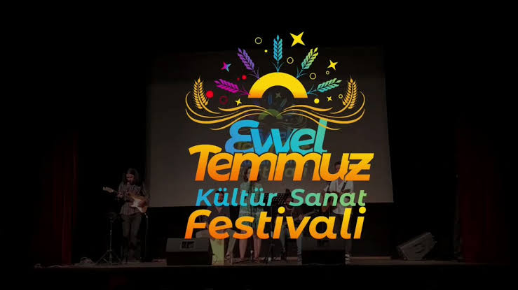 Evvel Temmuz Kültür ve Sanat festivali her sene olduğu gibi