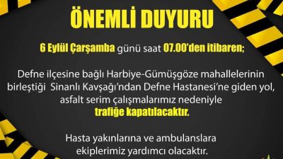 Hatay Büyükşehir Belediyesi, Defne Hastanesine giden yolda 06 Ağustos Çarşamba