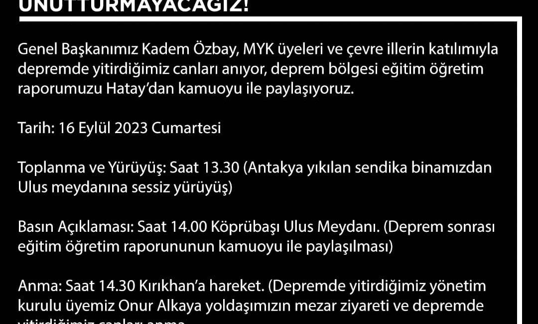 "DEPREMDE YİTİRDİĞİMİZ CANLARI UNUTMADIK, UNUTMAYACAĞIZ"