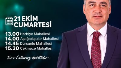 Hatay CHP Milletvekili Servet Mullaoğlu 21 Ekim Cumartesi günü Defne