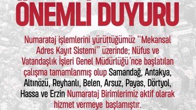Hatay Büyükşehir Belediyesi çalışmada olan Numarataj birimlerinin yeniden aktif olduğunu