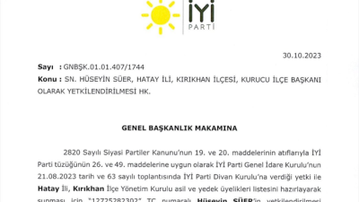 İyi Parti, Kırıkhan ilçesine kurucu başkan olarak Hüseyin Süer’i atadı.