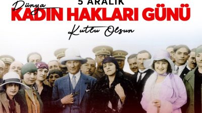 Defne Belediye Başkanı İbrahim Güzel 5 Aralık Dünya Kadın Hakları