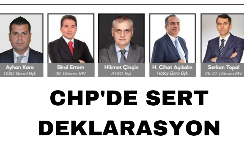 CHP’de sert deklarasyon