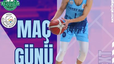 ING Kadınlar Basketbol Süper Ligi’nde 24. hafta, bugün Hatay Büyükşehir