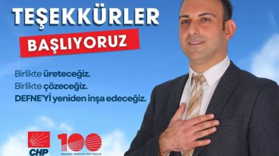 31 Mart Yerel seçimlerinde CHP Defne Belediye Başkan Adayı olarak