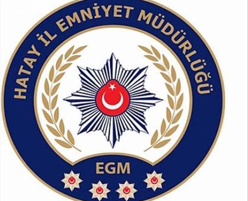 Hatay Emniyet Müdürlüğü ekipleri,