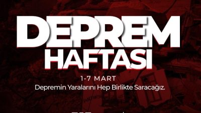 Hatay Büyükşehir Belediye Başkanı Lütfü Savaş 1-7 mart deprem haftası