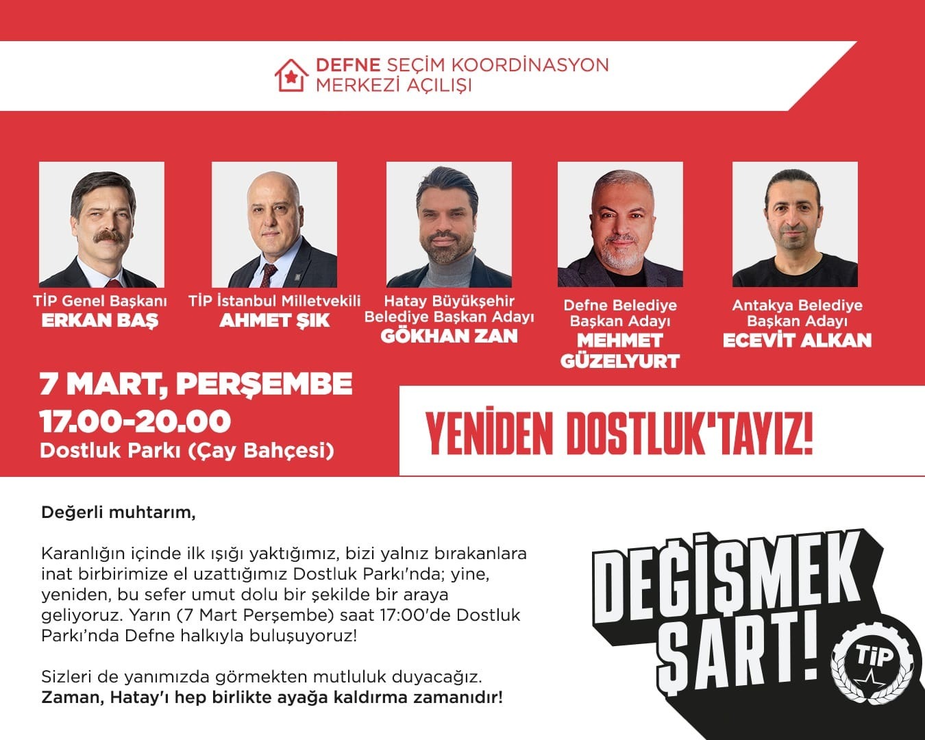 Tip, Defne Seçim Ofisi Açılışı Bugün