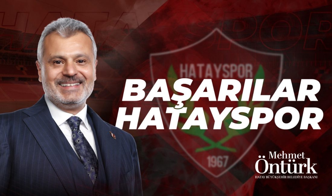 Hatay Büyükşehir Belediye Başkanı