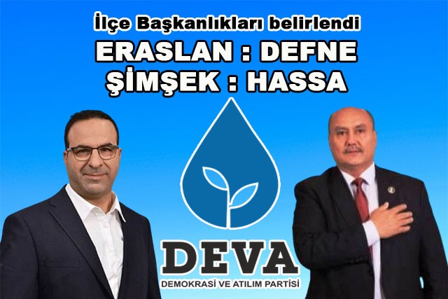 DEVA Partisi, Hatay’da 31 Mart seçimleri sonrası 2 ilçe başkanının