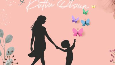 Hatay Büyükşehir Belediye Başkanı Mehmet Öntürk, Anneler Günü dolayısıyla bir