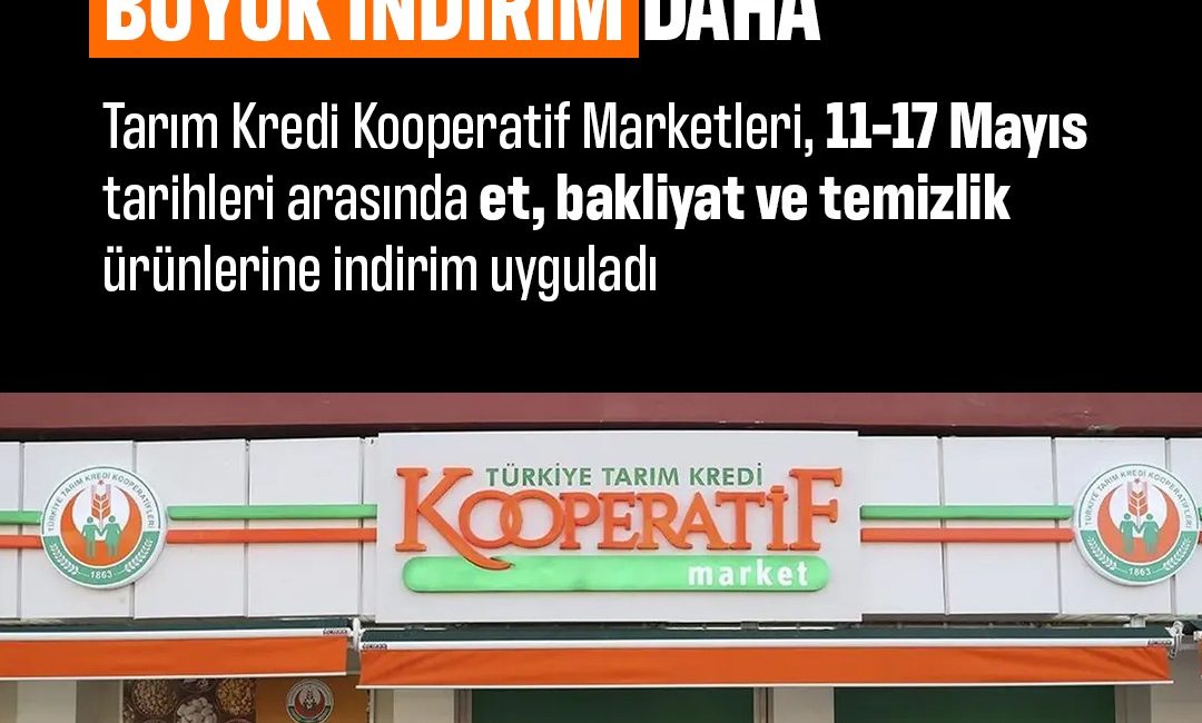 Tarım Kredi Kooperatif Marketleri, 11-17 Mayıs tarihleri arasında indirimli satışlar