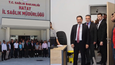 Hatay İl Sağlık Müdürlüğü yeni hizmet binası ile yeni yerinde