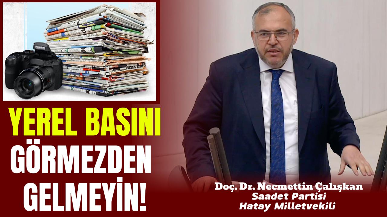 Çalışkan; deprem bölgesinin yerel basınına sahip çıktı