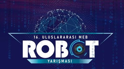 Millî Eğitim Bakanlığı (MEB) tarafından düzenlenen 16. Uluslararası MEB Robot