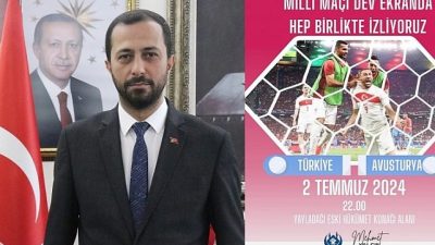 Yayladağı Belediye Başkanı Mehmet Yalçın, A Milli Futbol Takımı’nın yarın