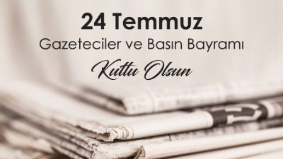 24 Temmuz, Türkiye’de basın özgürlüğünün ve gazetecilik mesleğinin öneminin kutlandığı