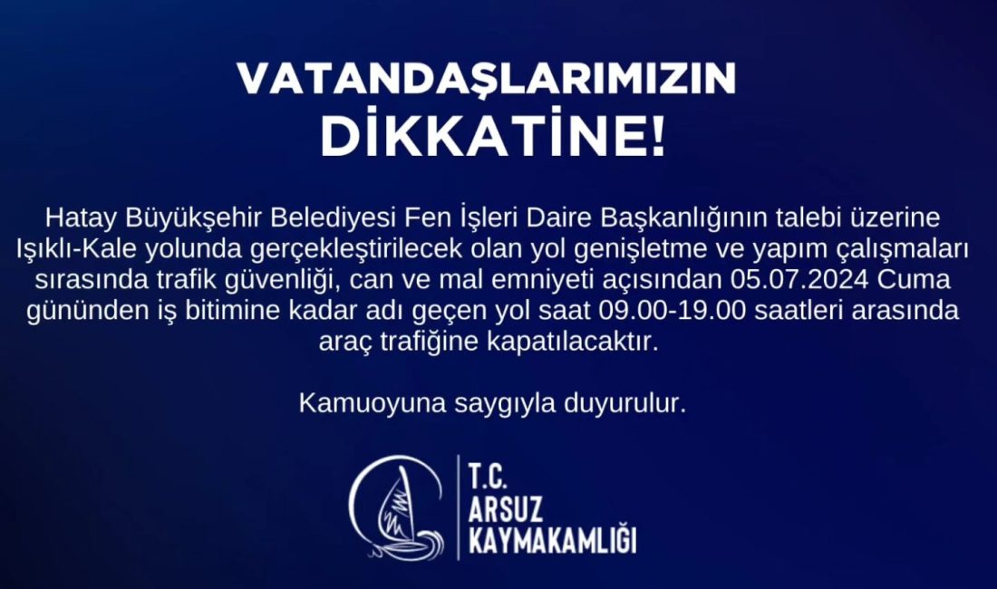 Arsuz kaymakamlığı bir duyuru