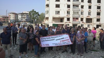 Hatay’da Barınma Hakkı Platformu, 3 Ağustos Cumartesi günü “Barınma Hakkı