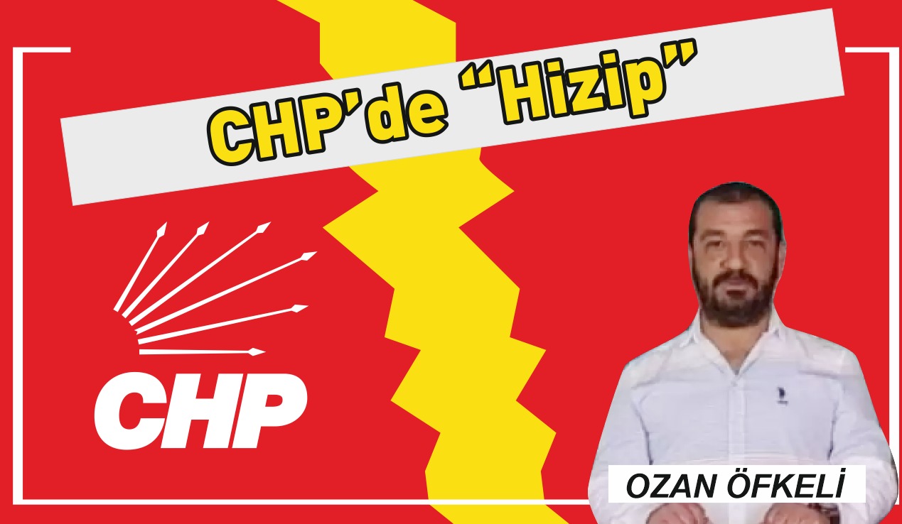 CHP Defne ilçe örgütünde” Hizip” yeniden hortladı