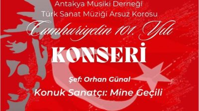 Antakya Musiki Derneği Türk Sanat Müziği Arsuz Korosu, Cumhuriyetimizin 101.