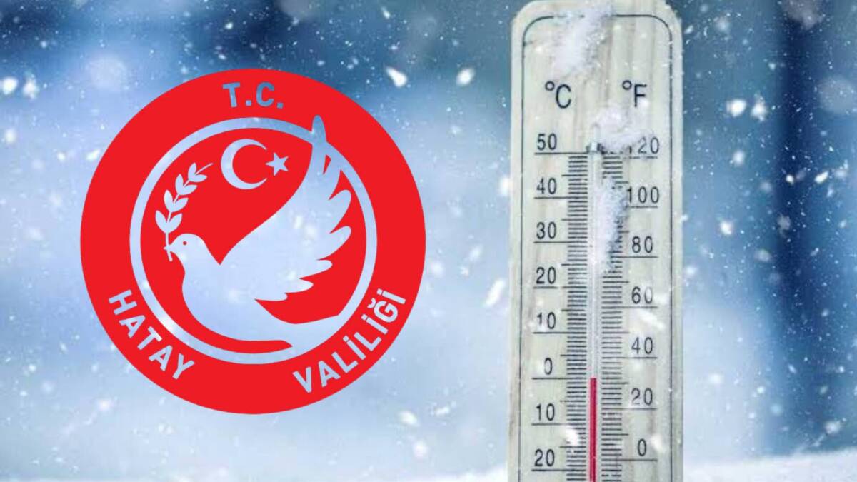 Hatay’da Soğuk Hava Uyarısı: Sıcaklıklar 6-12 Derece Düşecek