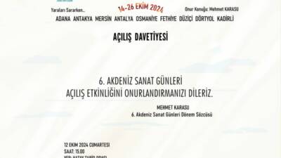Akdeniz Sanat Oluşumu tarafından düzenlenen 6. Akdeniz Sanat Günleri, bu