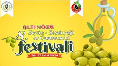 Hatay’ın Altınözü ilçesinde düzenlenen 8. Altınözü Zeytin, Zeytinyağı ve Gastronomi