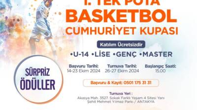 Antakya Belediyesi tarafından organize edilen “1. Tek Pota Basketbol Cumhuriyet