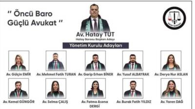Hatay Barosu’nun bugün gerçekleştirilen genel kurul seçimlerinde, adaylardan Hatay Tut