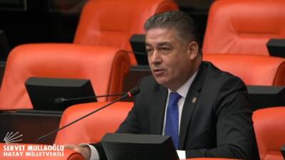 CHP Hatay Milletvekili Servet Mullaoğlu, dün TBMM Plan ve Bütçe