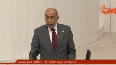 İYİ Parti Hatay Milletvekili Şefik Çirkin, Türkiye Büyük Millet Meclisi’nde