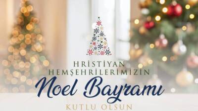 Hatay Büyükşehir Belediye Başkanı Mehmet Öntürk, 25 Aralık'ta dünyadaki Hristiyanların