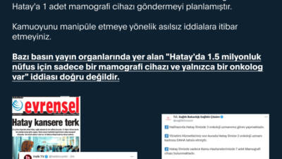 Hatay'daki sağlık altyapısına ilişkin bazı basın organlarında yer alan iddialara