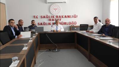 Hatay İl Sağlık Müdürü Dr. Sıtkı Sönmez başkanlığında, il genelindeki