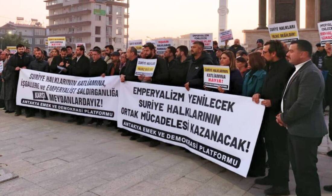 Antakya Emek ve Demokrasi Platformu, Suriye’deki azınlıklara yönelik tehlikeye dikkat