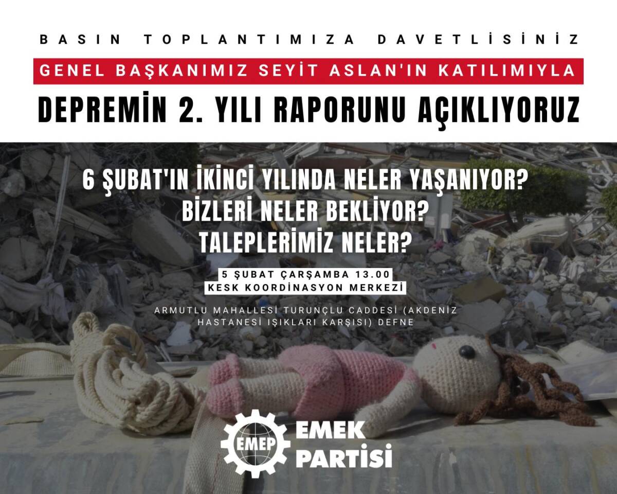 Emek Partisi (EMEP), 6 Şubat 2023 depreminin ikinci yılı kapsamında