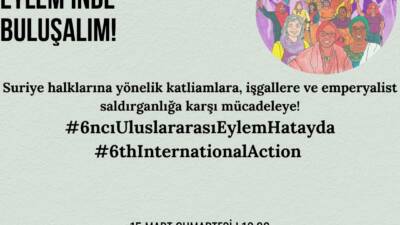 Hatay, bu yıl Dünya Kadın Yürüyüşü’nün (DKY) 6. Uluslararası Eylemi’ne