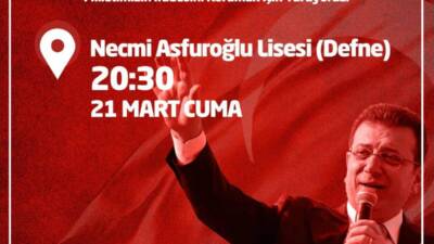 CHP Hatay İl Başkanlığı, İstanbul Büyükşehir Belediye Başkanı Ekrem İmamoğlu’nun