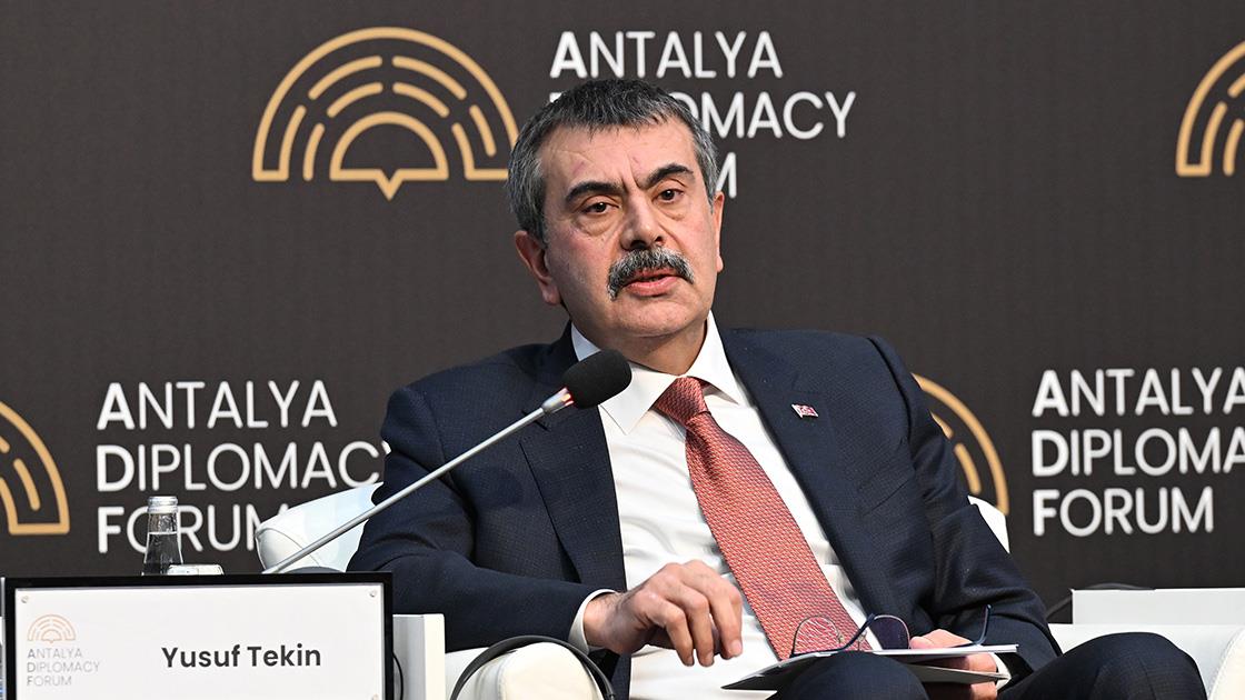 Milli Eğitim Bakanı Yusuf Tekin, Antalya Diplomasi Forumu’nda yaptığı açıklamada,