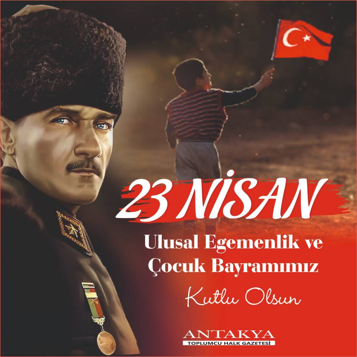 23 Nisan Ulusal Egemenlik ve Çocuk Bayramının 105. yılı Hatay