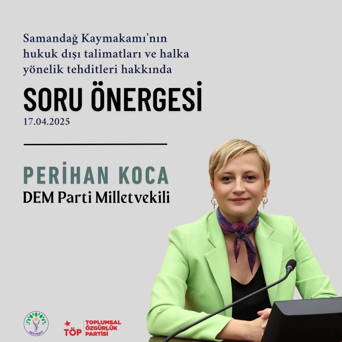 Demokrat Parti Mersin Milletvekili Perihan Koca, Samandağ Kaymakamı’nın hukuka aykırı