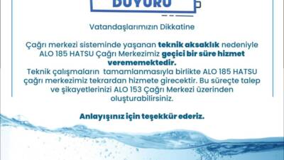 Hatay Su ve Kanalizasyon İdaresi (HATSU), çağrı merkezi sisteminde yaşanan