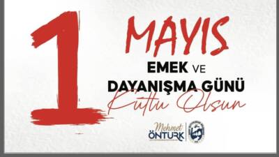 &nbsp; Hatay Büyükşehir Belediyesi (HBB) Başkanı Mehmet Öntürk, 1 Mayıs